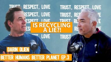 Cesar Millan and Darin Olien discuss why what we know about recycling is a lie!