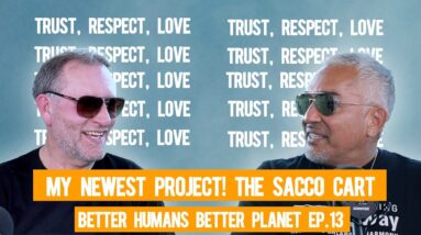 MY NEWEST PROJECT. The Cesar Millan Sacco Cart | Better Humans Better Planet EP13